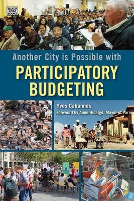 Another City Is Possible with Participatory Budgeting by Cabannes, Yves