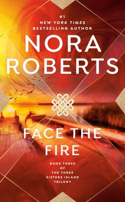 Face the Fire by Roberts, Nora