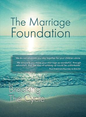 Breaking The Cycle by The Marriage Foundation