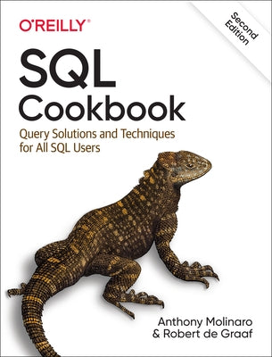 SQL Cookbook: Query Solutions and Techniques for All SQL Users by Molinaro, Anthony