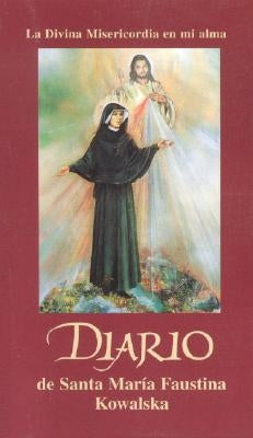 Diario de Santa Maria Faustina Kowalska by Kowalska, St Maria Faustina