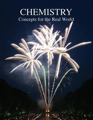 Chemistry Concepts for the Real World by Mixon, Debra L.