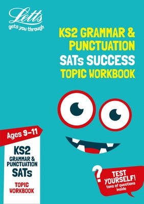 Letts Ks2 Revision Success - Ks2 English Grammar and Punctuation Age 9-11 Sats Practice Workbook: 2018 Tests by Letts Ks2