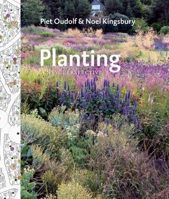 Planting: A New Perspective by Oudolf, Piet