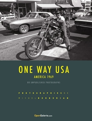 One Way USA: America 1969 by Berberian, Michel