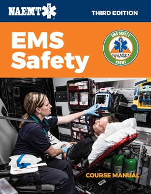 EMS Safety Course Manual by National Association of Emergency Medica