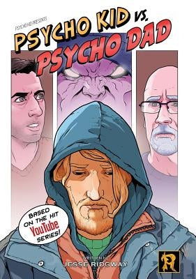 Psycho Kid vs. Psycho Dad by Ridgway, Jesse