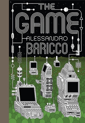 The the Game: A Digital Turning Point by Baricco, Alessandro