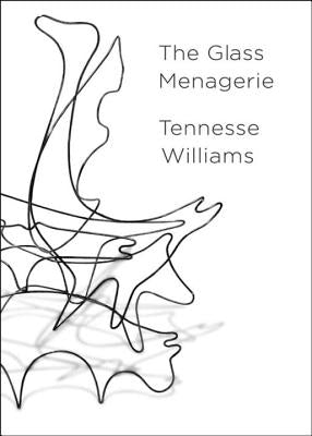 The Glass Menagerie by Williams, Tennessee