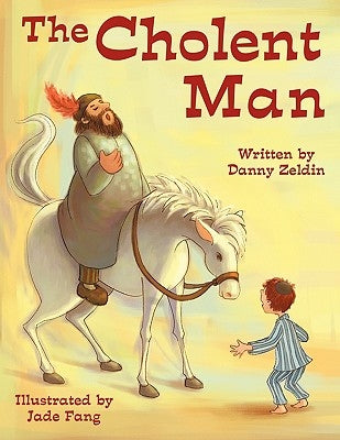 The Cholent Man by Zeldin, Danny