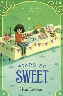 Stars So Sweet: An All Four Stars Book by Dairman, Tara