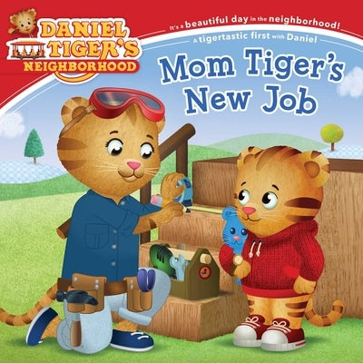 Mom Tiger's New Job by Cassel Schwartz, Alexandra