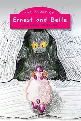 The Story of Ernest & Belle by Adams-Compton, Jack