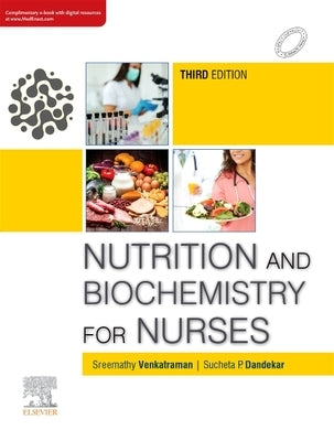 Nutrition and Biochemistry for Nurses, 3e by Sreemathy, Venkatraman