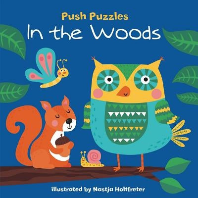 Push Puzzles: In the Woods by Holtfreter, Nastja