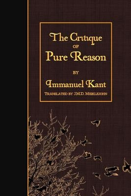 The Critique of Pure Reason by Meiklejohn, J.