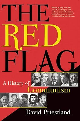 The Red Flag: A History of Communism by Priestland, David