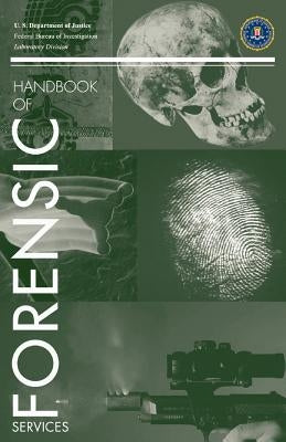 FBI Handbook of Forensic Science by Waggoner, Kim