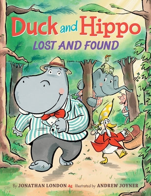 Duck and Hippo Lost and Found by London, Jonathan