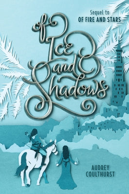 Of Ice and Shadows by Coulthurst, Audrey