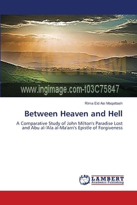 Between Heaven and Hell by Asi Moqattash, Rima Eid