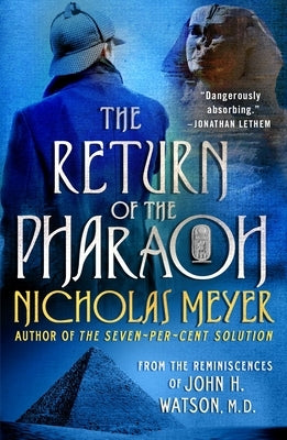 The Return of the Pharaoh: From the Reminiscences of John H. Watson, M.D. by Meyer, Nicholas