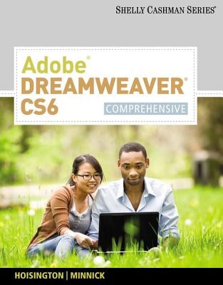 Adobe Dreamweaver CS6: Comprehensive by Hoisington, Corinne