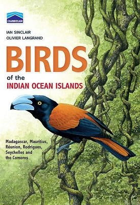 Birds of the Indian Ocean Islands by Langrand, Olivier