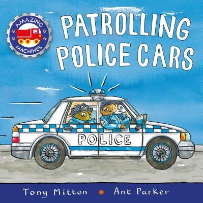 Patrolling Police Cars by Mitton, Tony