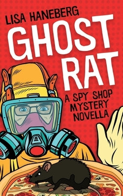 Ghost Rat by Haneberg, Lisa