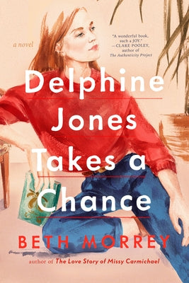 Delphine Jones Takes a Chance by Morrey, Beth