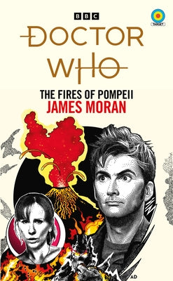 Doctor Who: The Fires of Pompeii (Target Collection) by Moran, James