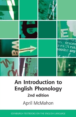 An Introduction to English Phonology: 2nd Edition by McMahon, April