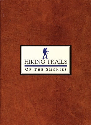 Hiking Trails of the Smokies by Kemp, Steven