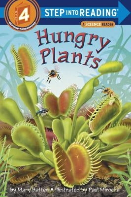 Hungry Plants by Batten, Mary