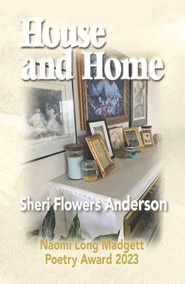 House and Home by Anderson, Sheri Flowers