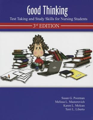 Good Thinking: Test Taking and Study Skills for Nursing Students by Poorman, Susan G.