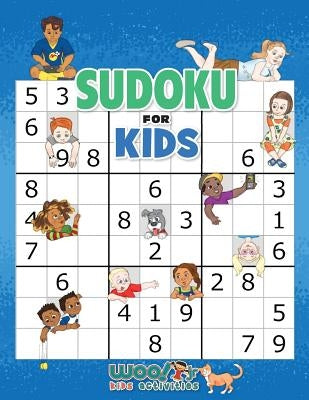 Sudoku for Kids: 100+ Sudoku Puzzles from Beginner to Advanced by Woo! Jr. Kids Activities