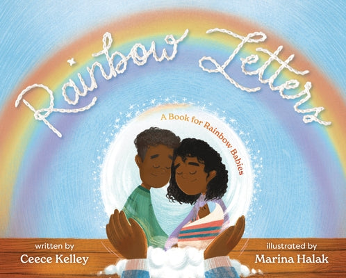 Rainbow Letters: A Book for Rainbow Babies by Kelley, Ceece