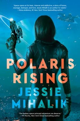 Polaris Rising by Mihalik, Jessie