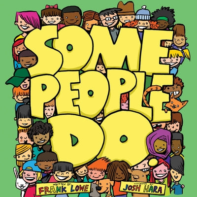 Some People Do by Lowe, Frank