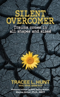 Silent Overcomer by Hunt, Tracee L.