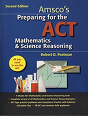 Preparing for the ACT Mathematics & Science Reasoning by Postman, Robert