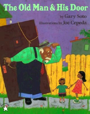 The Old Man and His Door by Soto, Gary