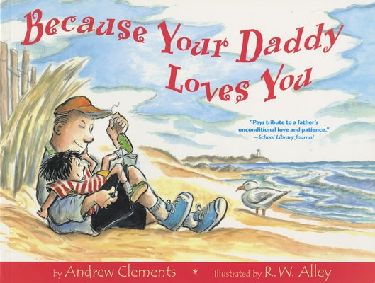 Because Your Daddy Loves You by Clements, Andrew