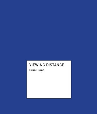Viewing Distance by Hume, Evan