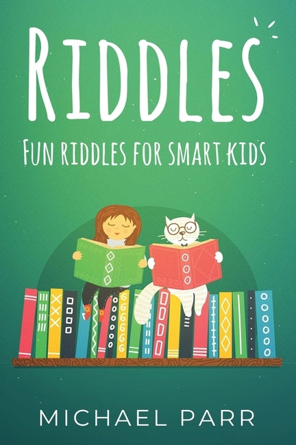 Riddles: Fun riddles for smart kids by Parr, Michael