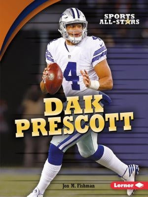 Dak Prescott by Fishman, Jon M.