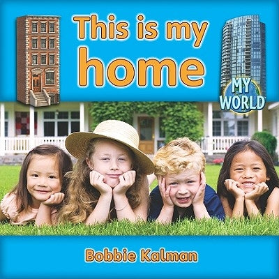 This Is My Home by Kalman, Bobbie