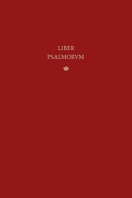 Liber Psalmorum: The Vulgate Latin Psalter by Walter, Micah